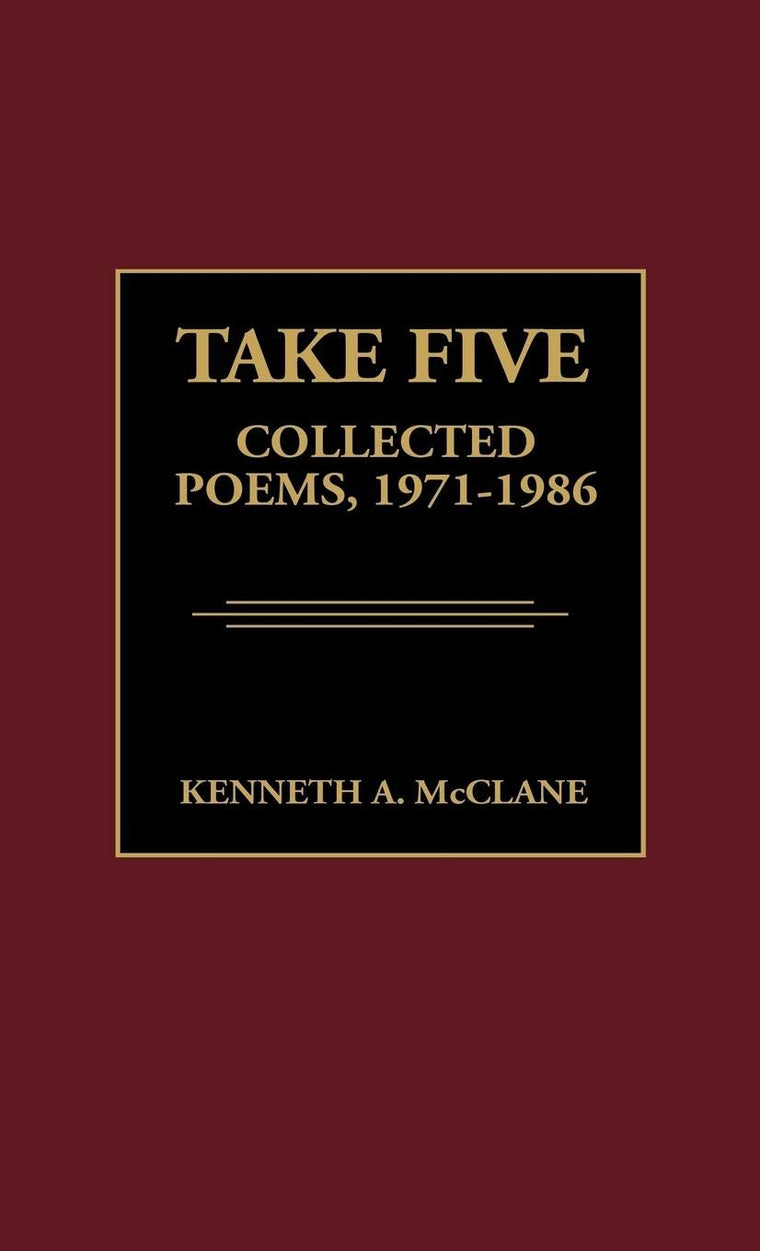 Take Five: Collected Poems, 1971-1986 (Contributions in Afro-American and African Studies)