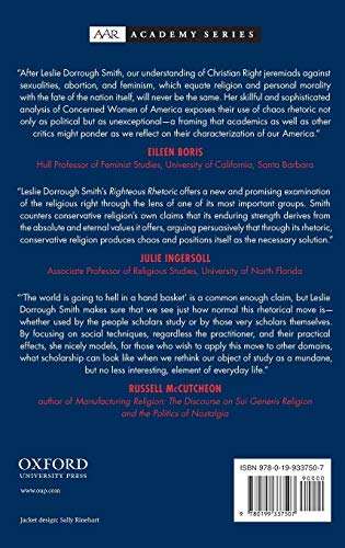 Righteous Rhetoric: Sex, Speech, and the Politics of Concerned Women for America (AAR Academy Series)