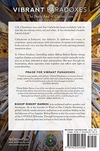 Vibrant Paradoxes: The Both/And of Catholicism by Bishop Rob