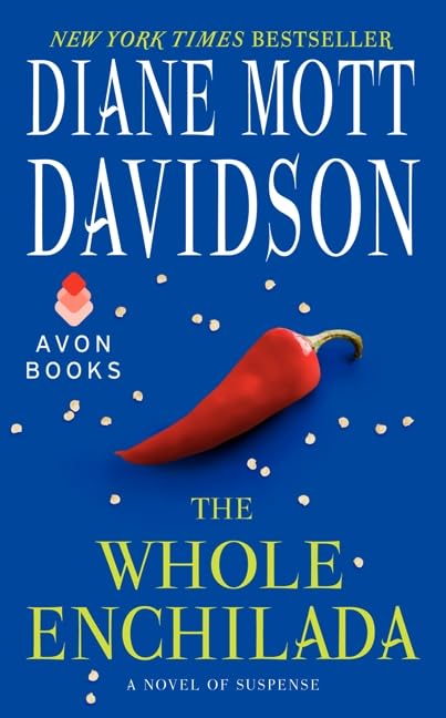 The Whole Enchilada: A Novel of Suspense (Goldy Schulz)