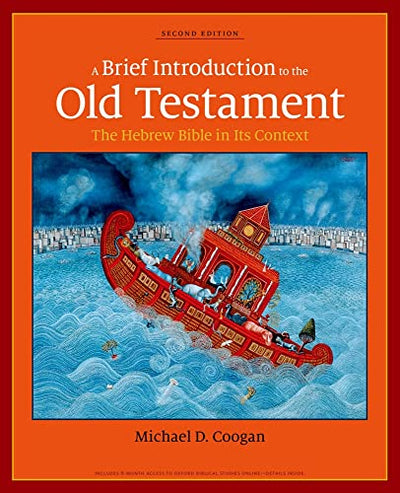 A Brief Introduction to the Old Testament: The Hebrew Bible in Its Context