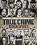 True Crime Biographies: Mafia Bosses, Murderers, Conmen and Crooks