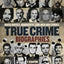True Crime Biographies: Mafia Bosses, Murderers, Conmen and Crooks