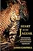 Heart of the Jaguar: The Extraordinary Conservation Effort to Save the Americas' Legendary Cat