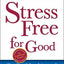 Stress Free for Good: 10 Scientifically Proven Life Skills for Health and Happiness