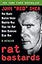 Rat Bastards: The South Boston Irish Mobster Who Took the Rap When Everyone Else Ran