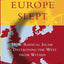 While Europe Slept: How Radical Islam is Destroying the West from Within