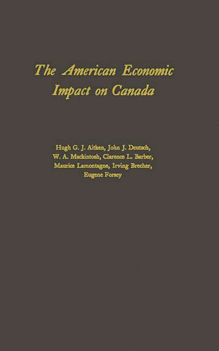 The American Economic Impact on Canada (Duke University Commonwealth-Studies Center)