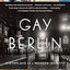 Gay Berlin: Birthplace of a Modern Identity