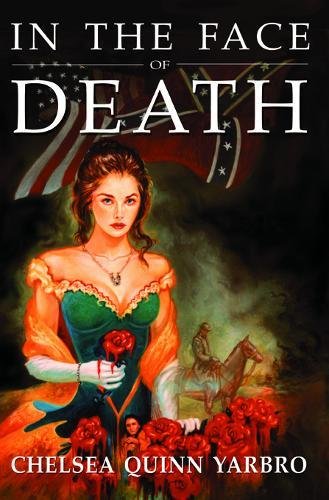 In the Face of Death: An Historical Horror Novel (Count Saint Germain)