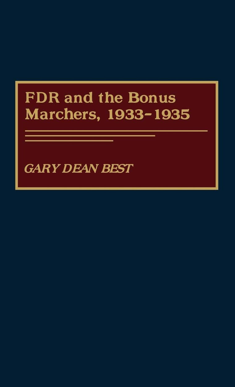 FDR and the Bonus Marchers, 1933-1935: