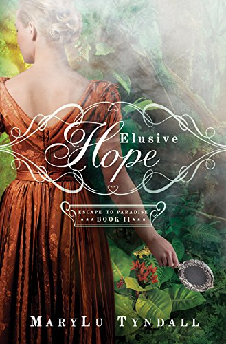 Elusive Hope: Escape to Paradise (Book 2) (Volume 2)