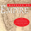 Mapping an Empire: The Geographical Construction of British India, 1765-1843