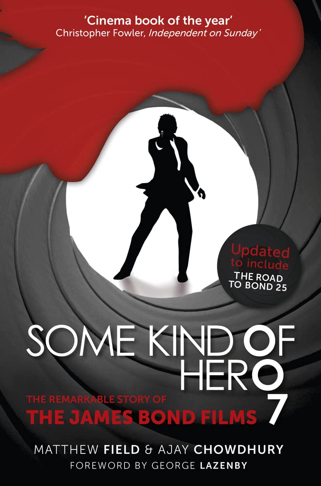 Some Kind of Hero: The Remarkable Story of the James Bond Fi