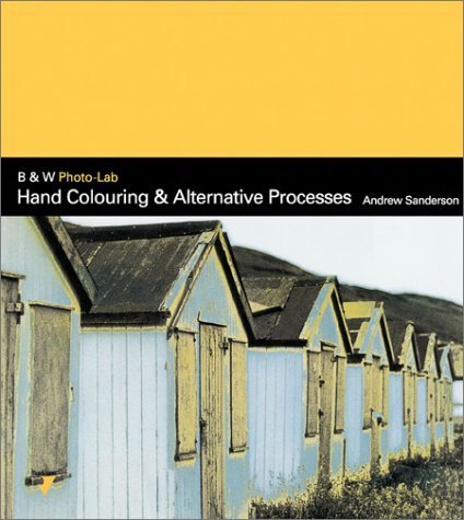 Hand Colouring and Alternative Processes: B & W Photo Lab