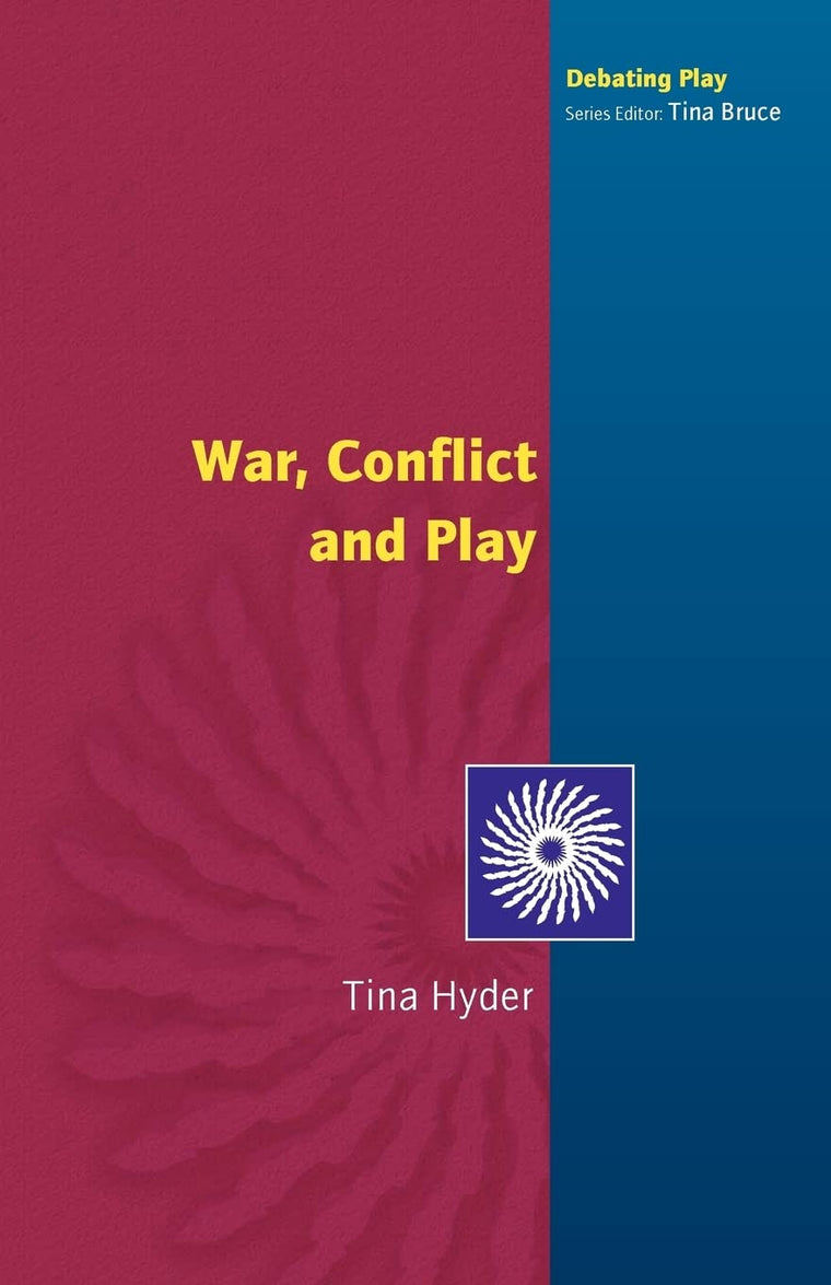 War, Conflict and Play (Debating Play)