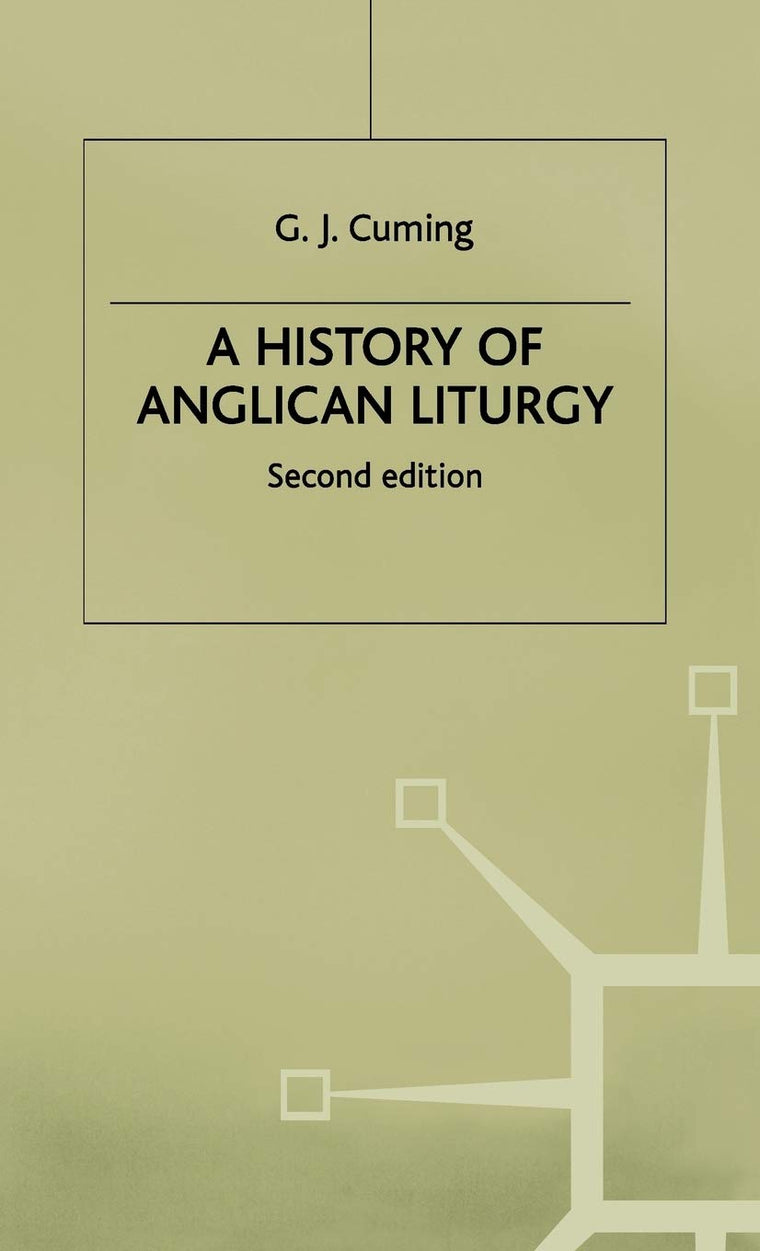 A History of Anglican Liturgy