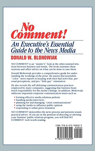 No Comment!: An Executive's Essential Guide to the News Media