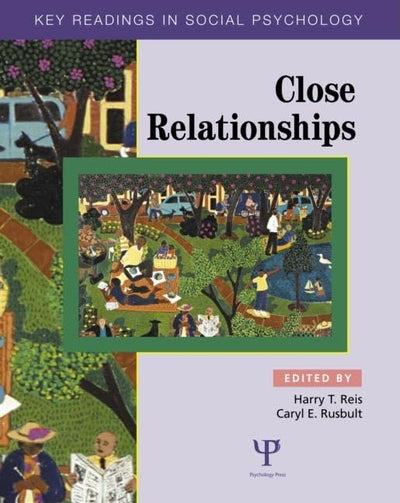 Close Relationships (Key Readings in Social Psychology)