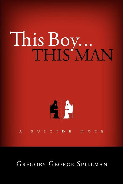 this boy...this man/a suicide note