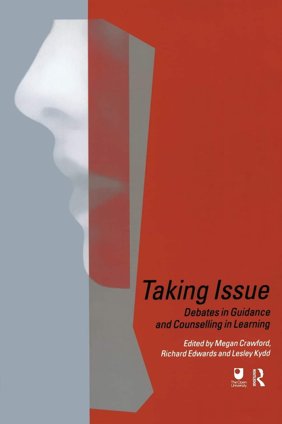 Taking Issue: Debates in Guidance and Counselling in Learning