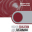Higher Education and Sustainable Development (Key Issues in Higher Education)