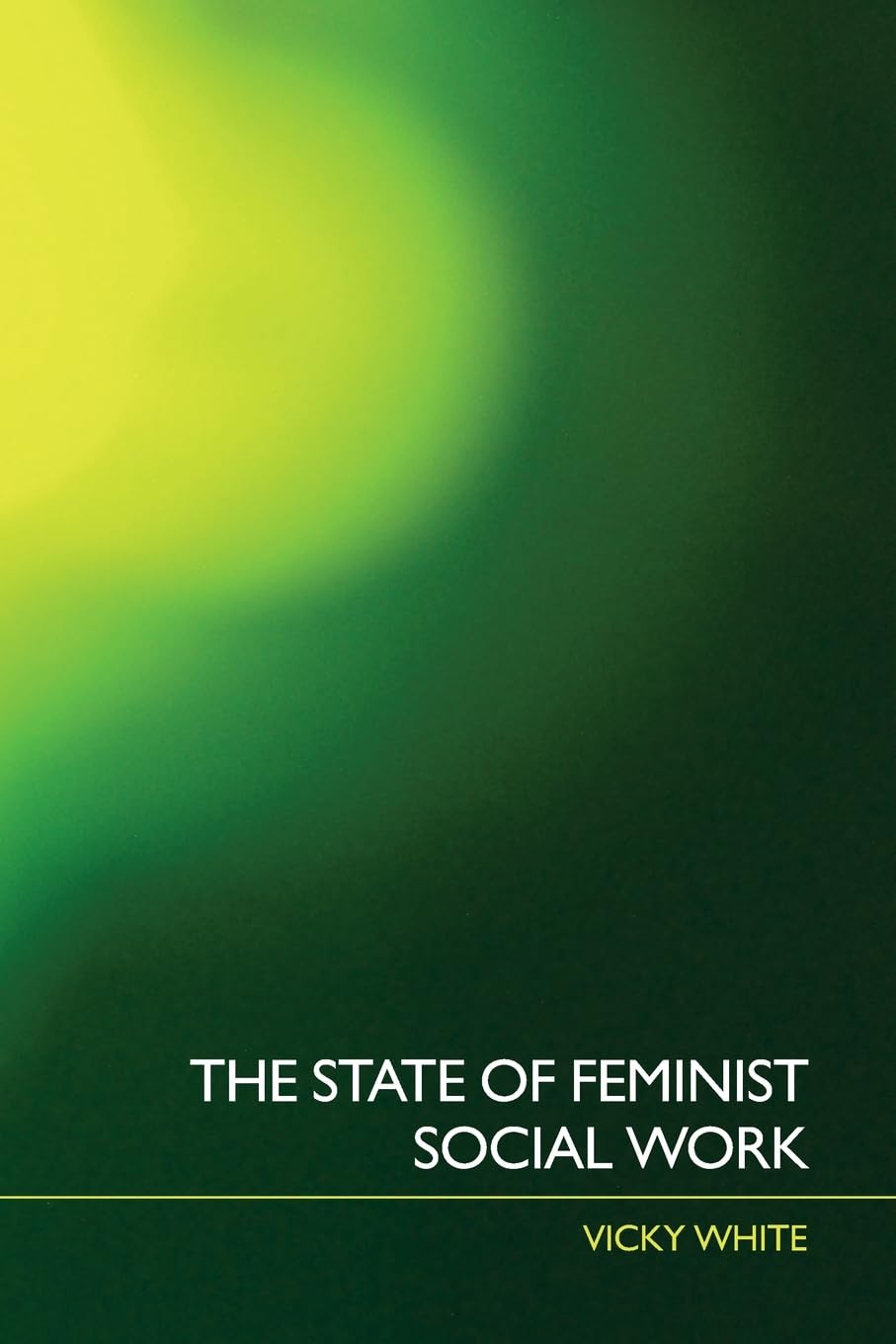 The State Of Feminist Social Work