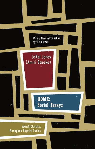 Home: Social Essays (AkashiClassics: Renegade Reprint Series)