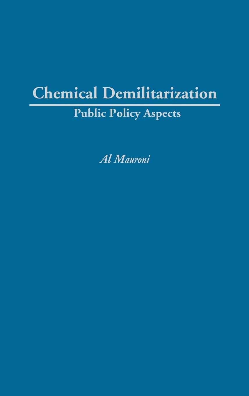 Chemical Demilitarization: Public Policy Aspects