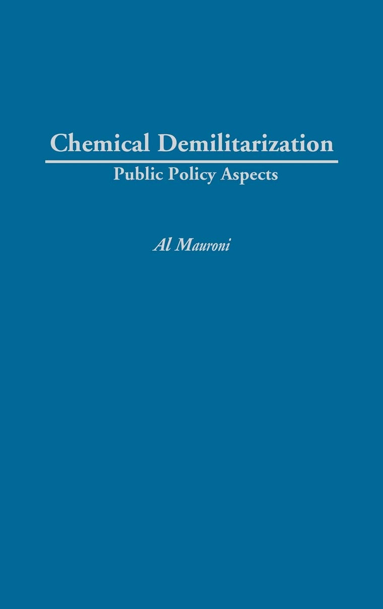 Chemical Demilitarization: Public Policy Aspects