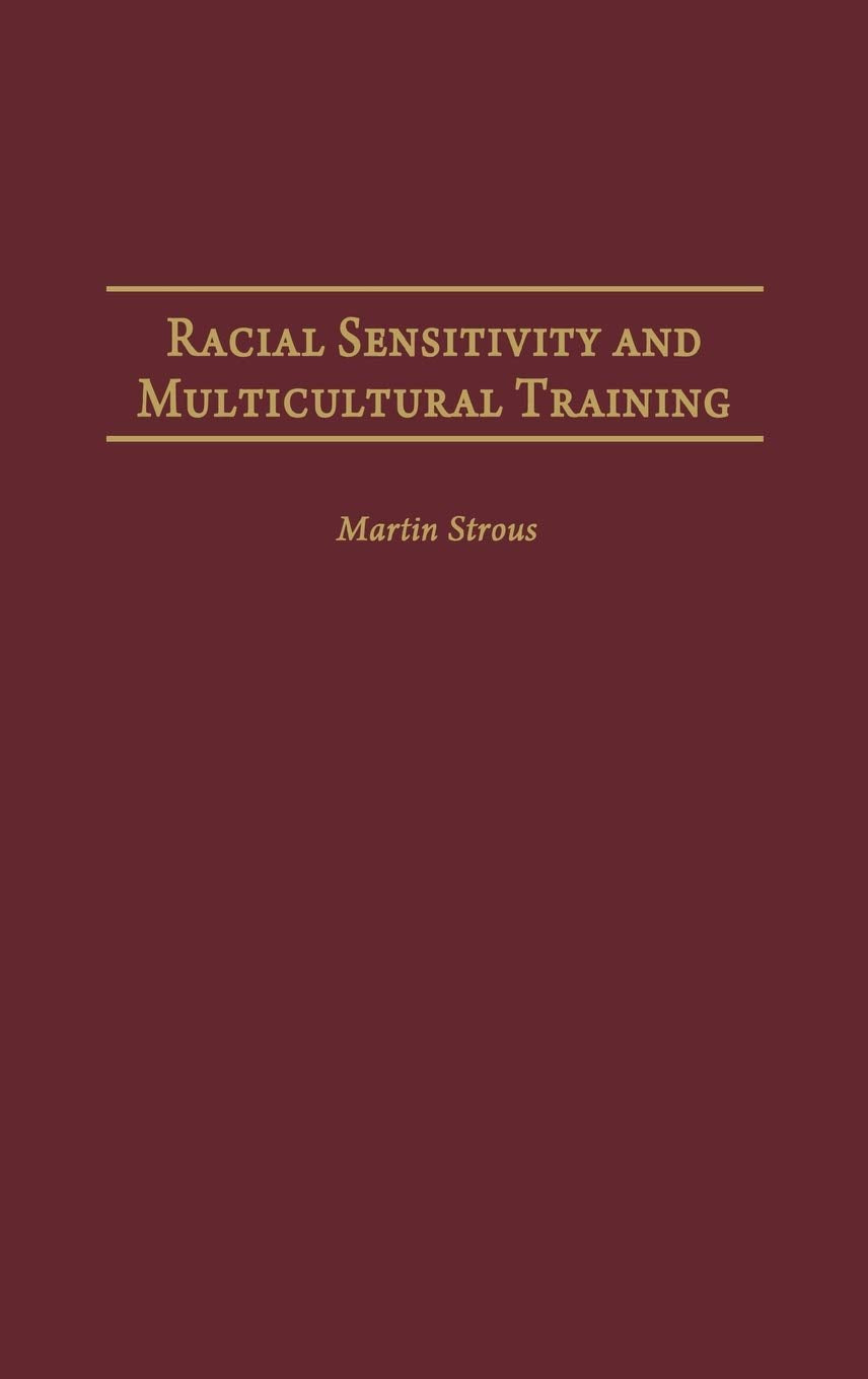 Racial Sensitivity and Multicultural Training (International Contributions in Psychology)