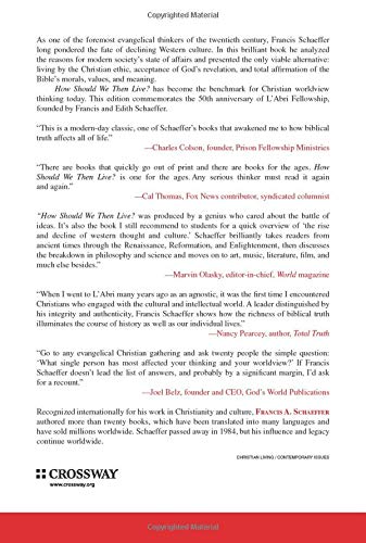 How Should We Then Live?: The Rise and Decline of Western Thought and Culture (L'Abri 50th Anniversary Edition) — back cover