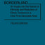 Ethnics in a Borderland: An Inquiry into the Nature of Ethnicity and Reduction of Ethnic Tensions in a One-Time Genocide Area (Contributions in Sociology) (Controversies in Science)