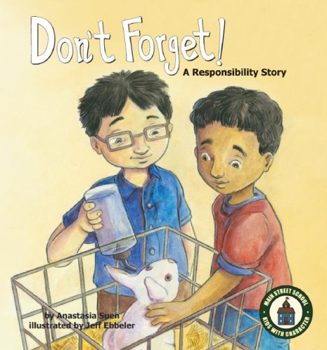 Don't Forget!: a Responsibility Story: A Responsibility Story (Main Street School Set 2)