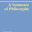 A Summary of Philosophy (Hackett Classics)
