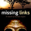 Missing Links: In Search of Human Origins