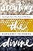 Scouting the Divine: Searching for God in Wine, Wool, and Wild Honey