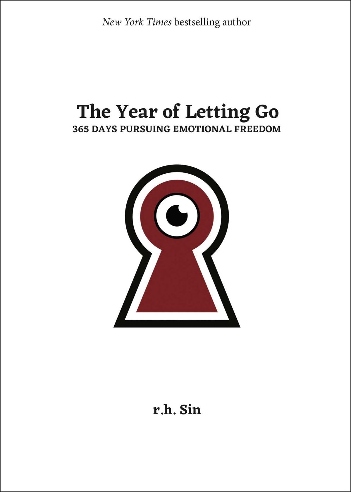 The Year of Letting Go: 365 Days Pursuing Emotional Freedom