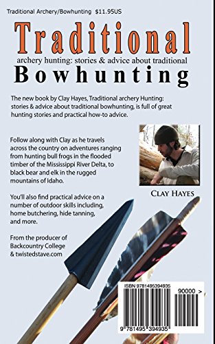 Traditional archery hunting: stories and advice about traditional bowhunting
