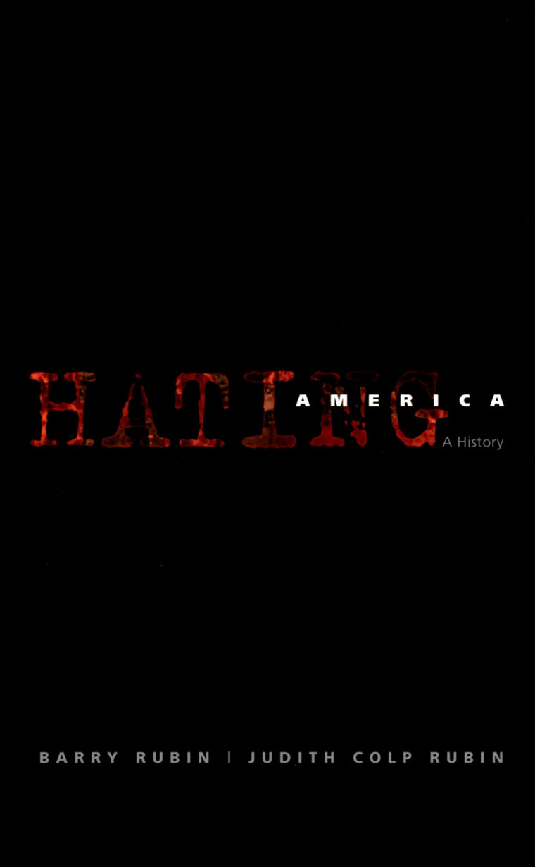 Hating America: A History