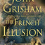 The French Illusion - Limited Edition: A Novel