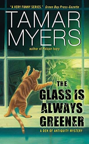 The Glass Is Always Greener (Den of Antiquity, 1)