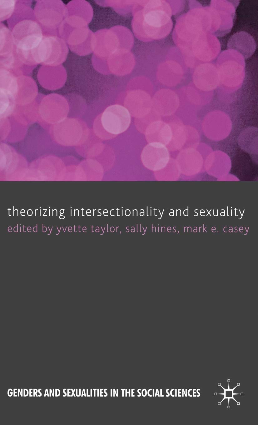 Theorizing Intersectionality and Sexuality (Genders and Sexualities in the Social Sciences)