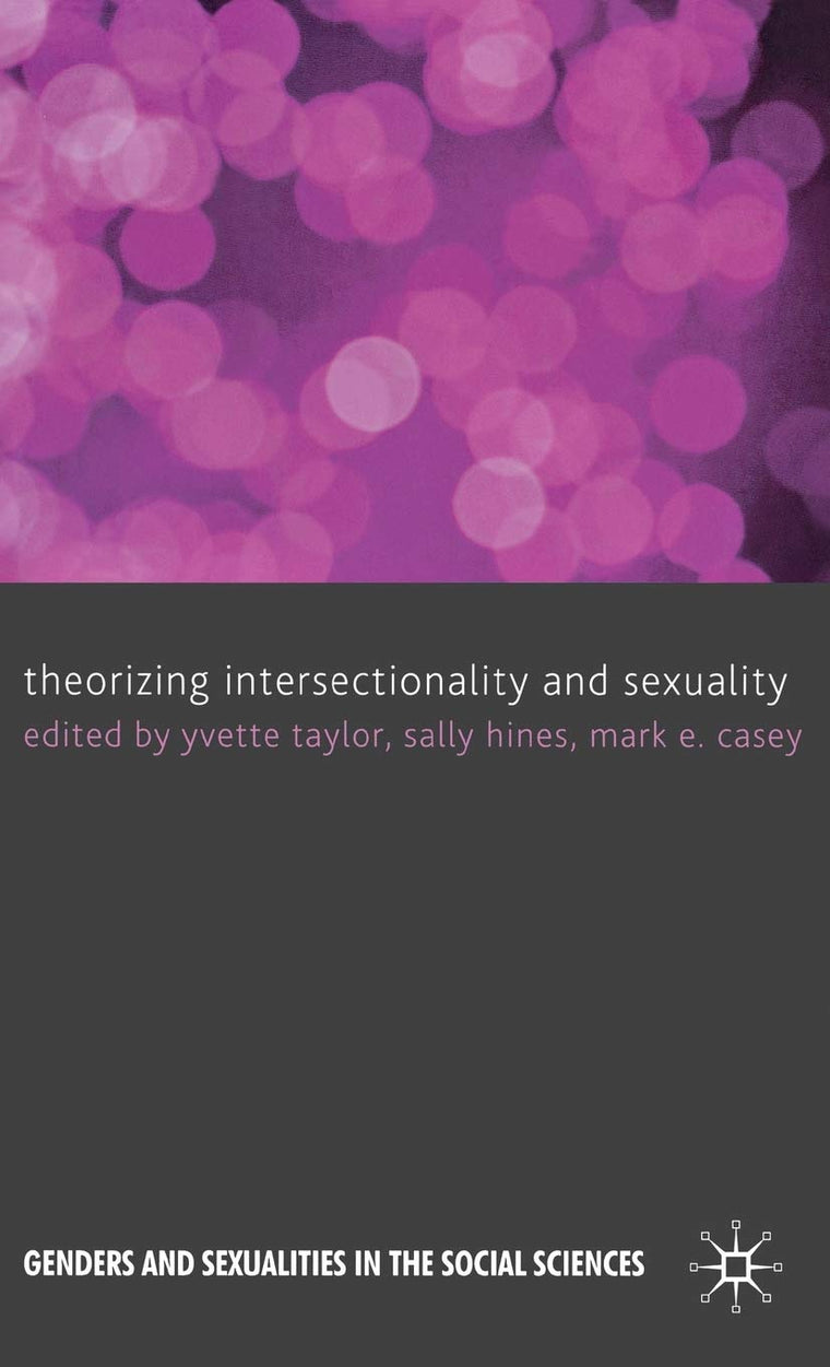 Theorizing Intersectionality and Sexuality (Genders and Sexualities in the Social Sciences)