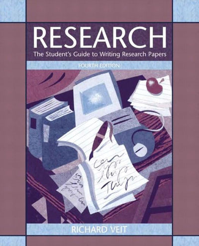 Research: The Student's Guide to Writing Research Papers (4th Edition)