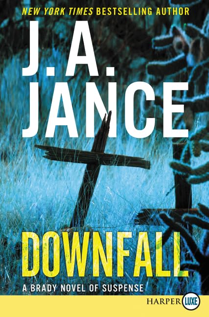 Downfall: A Brady Novel of Suspense (Joanna Brady)
