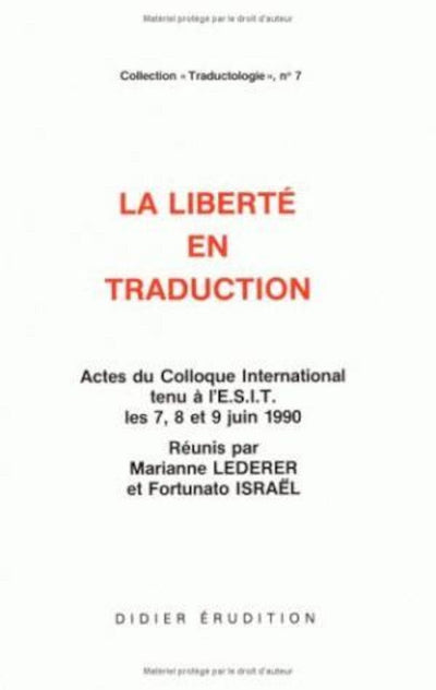 La Liberte En Traduction (Traductologie) (Volume 7) (French Edition)