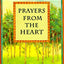 Prayers from the Heart: Finding God's Presence and Love Amid the Stresses of Contemporary Life