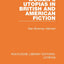 Women's Utopias in British and American Fiction (Routledge Library Editions: Utopias)