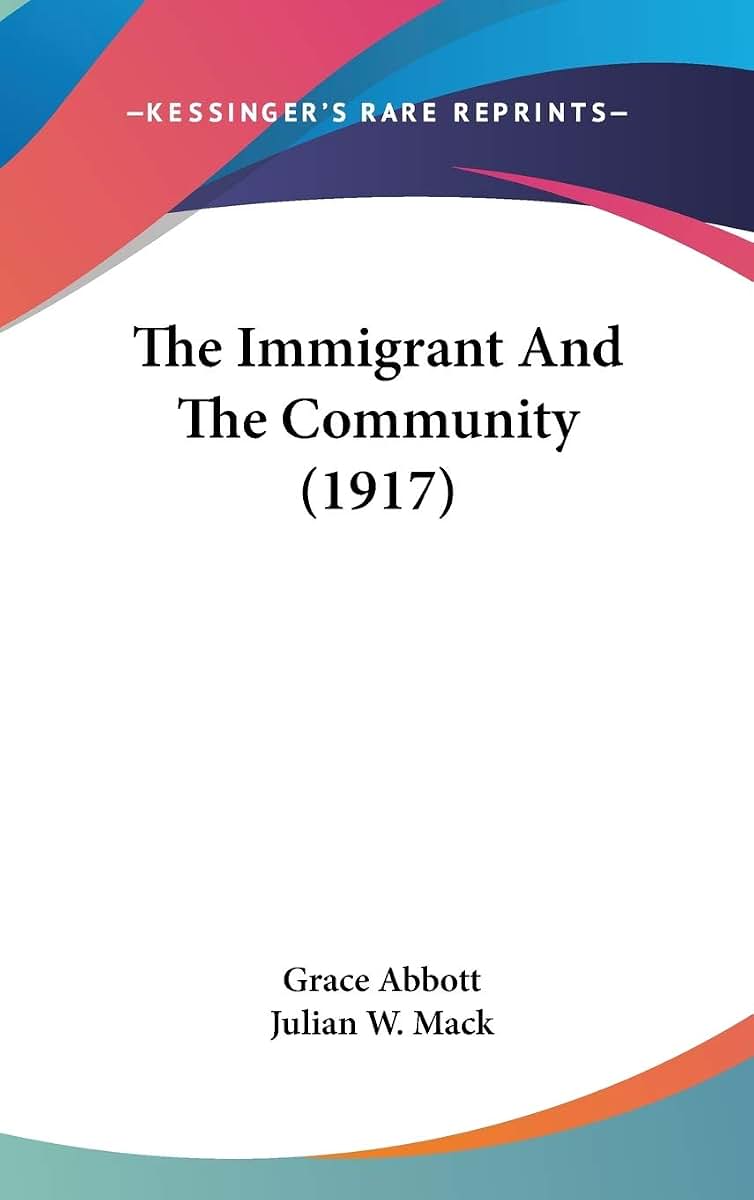 The Immigrant And The Community (1917)
